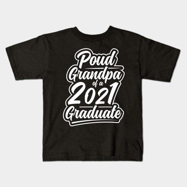 Proud grandpa of a 2021 graduate Kids T-Shirt by Rich kid